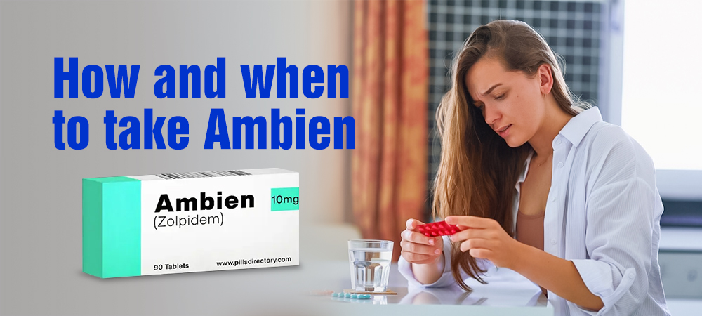 How and when to take Ambien (zolpidem)